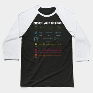 Choose your weapon, roleplayer! Baseball T-Shirt